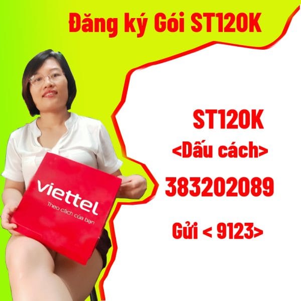 Gói ST120K Viettel 1 tốt nhất Tháng tư 2025